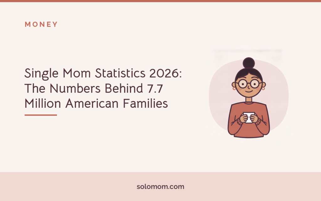 Single Mom Statistics 2026: The Numbers Behind 7.7 Million American Families